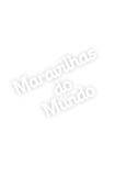 Maravilhas do Mundo