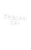 Flutterbud Club